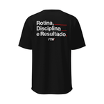 Camiseta Slim Masculina Preta Costas ROTINA, DISCIPLINA E RESULTADO FTW